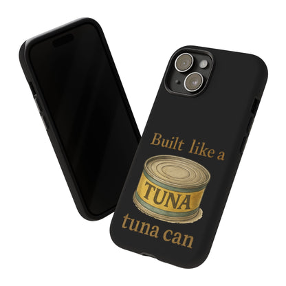 Tough Cases — "Built Like a Tuna Can" Protective Phone Case