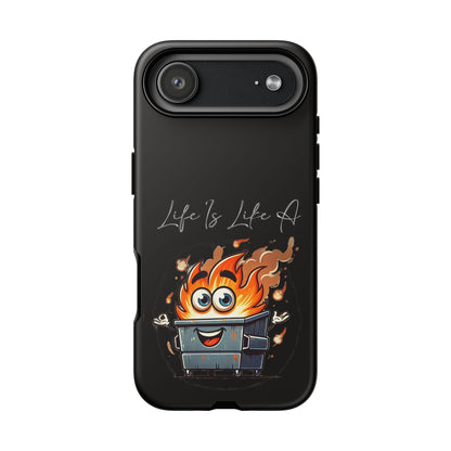 Cute Flaming Dumpster Phone Case — "Life Is Lit" Funny Burnout Phone Cover