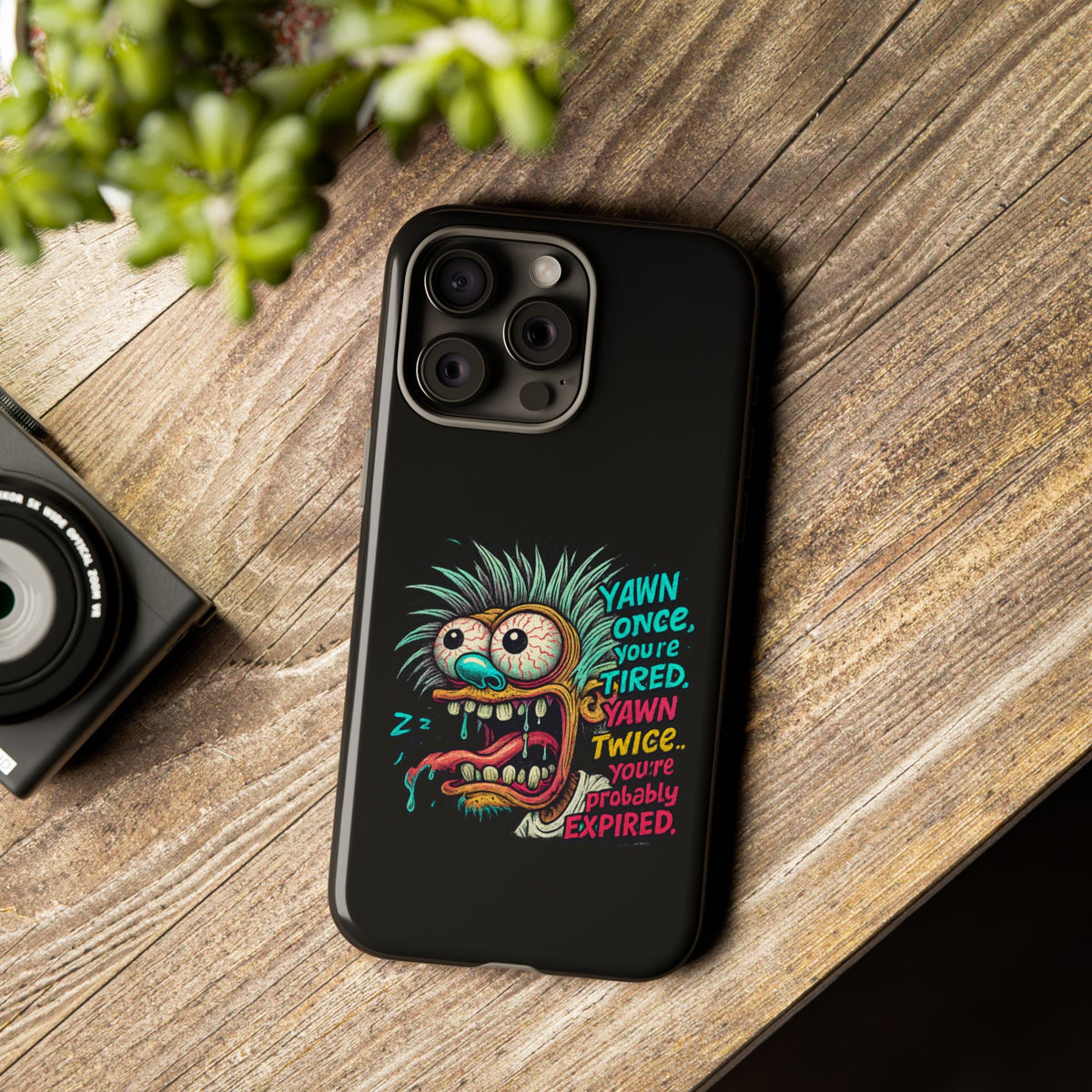 Phone Case — 'Yawn Once You're Tired, Yawn Twice You're Probably Expired' Retro Monster Graphic