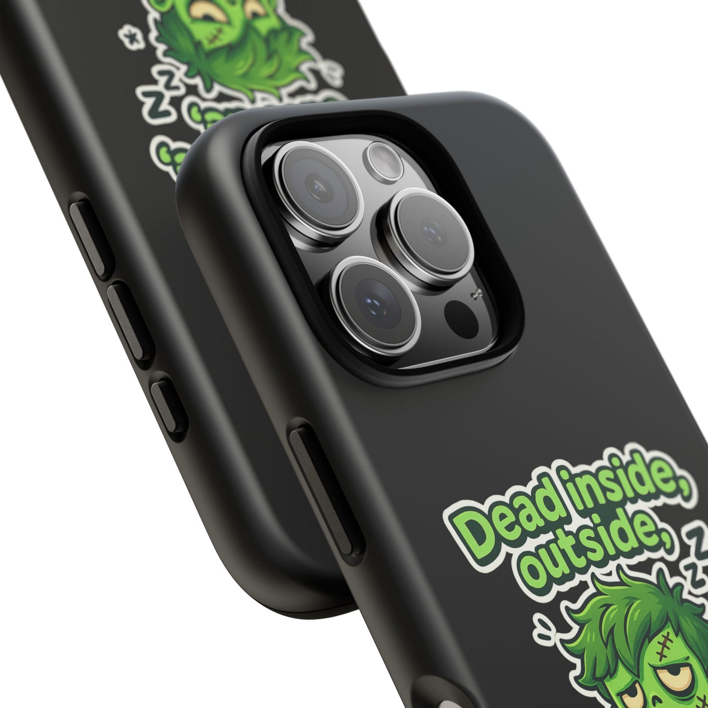 Phone Case — "Dead Inside, Outside, That's Just a Little Grumpy" Cute Zombie Design