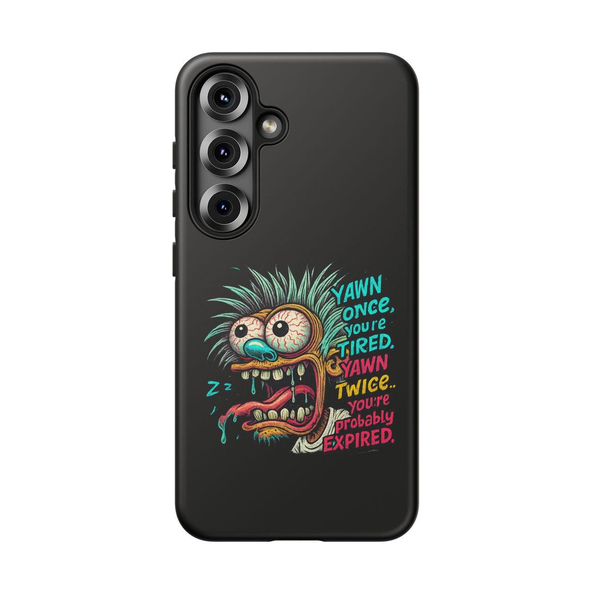 Phone Case — 'Yawn Once You're Tired, Yawn Twice You're Probably Expired' Retro Monster Graphic