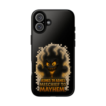 Phone Case — 'Ashes to Ashes, Mischief to Mayhem' Spooky Ghost Protective Case