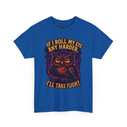 Rolling Eye Owl Tee | If I Roll My Eye Any Harder I'll Take Flight