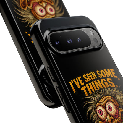 Funny Retro Monster Phone Case — "I've Seen Some Things, Most Of Them Were Me"