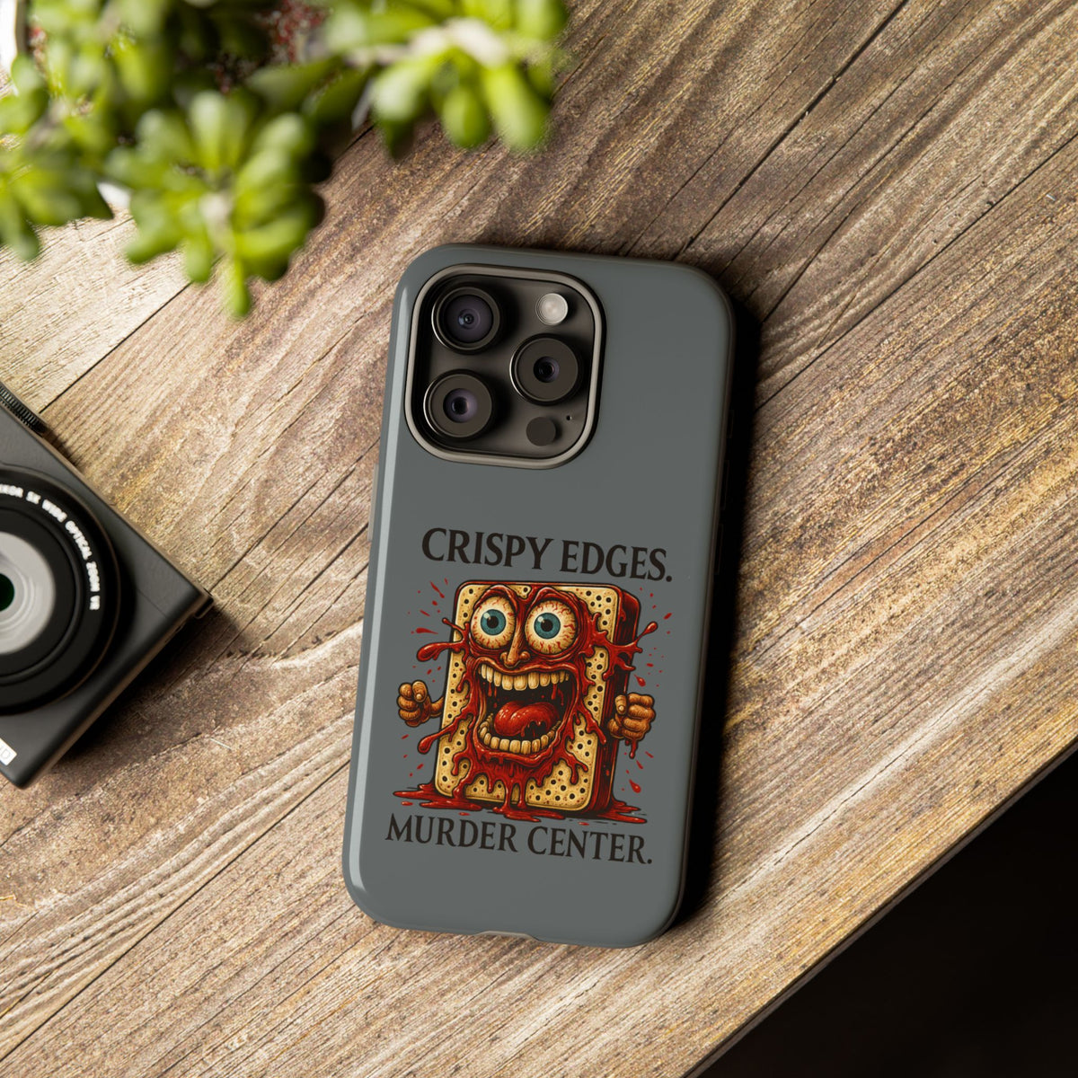 Phone Case — "Crispy Edges. Murder Center." Horror Toast Graphic