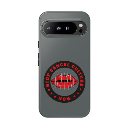 Phone Case — "Stop Cancel Culture Now" Graphic Tough Protective Case