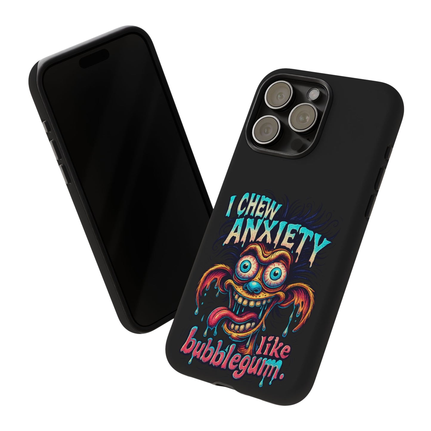 Phone Case — "I Chew Anxiety Like Bubblegum" Retro Monster Design