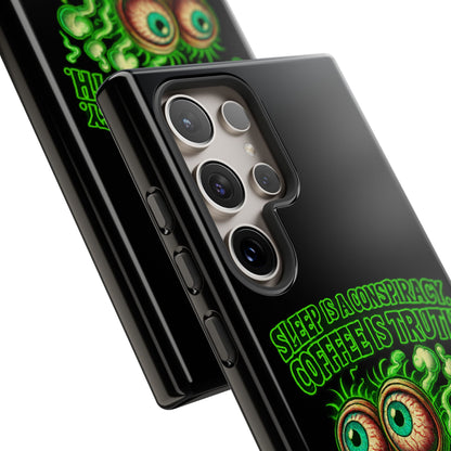 Phone Case — “Sleep Is a Conspiracy, Coffee Is Truth” Retro Monster Design