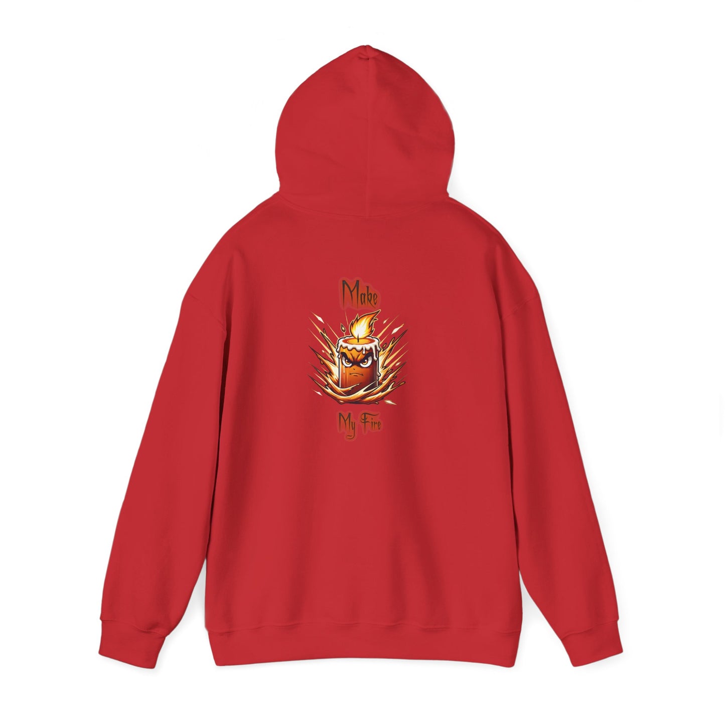 Candle Flame Hoodie — 'Make My Fire' Cozy Graphic Hooded Sweatshirt