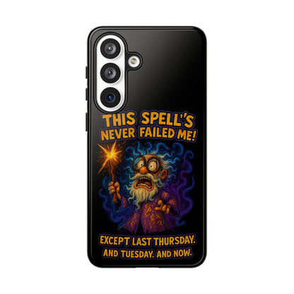 Wizard Phone Case — "This Spell's Never Failed Me!" Funny Magic Protective iPhone Cover