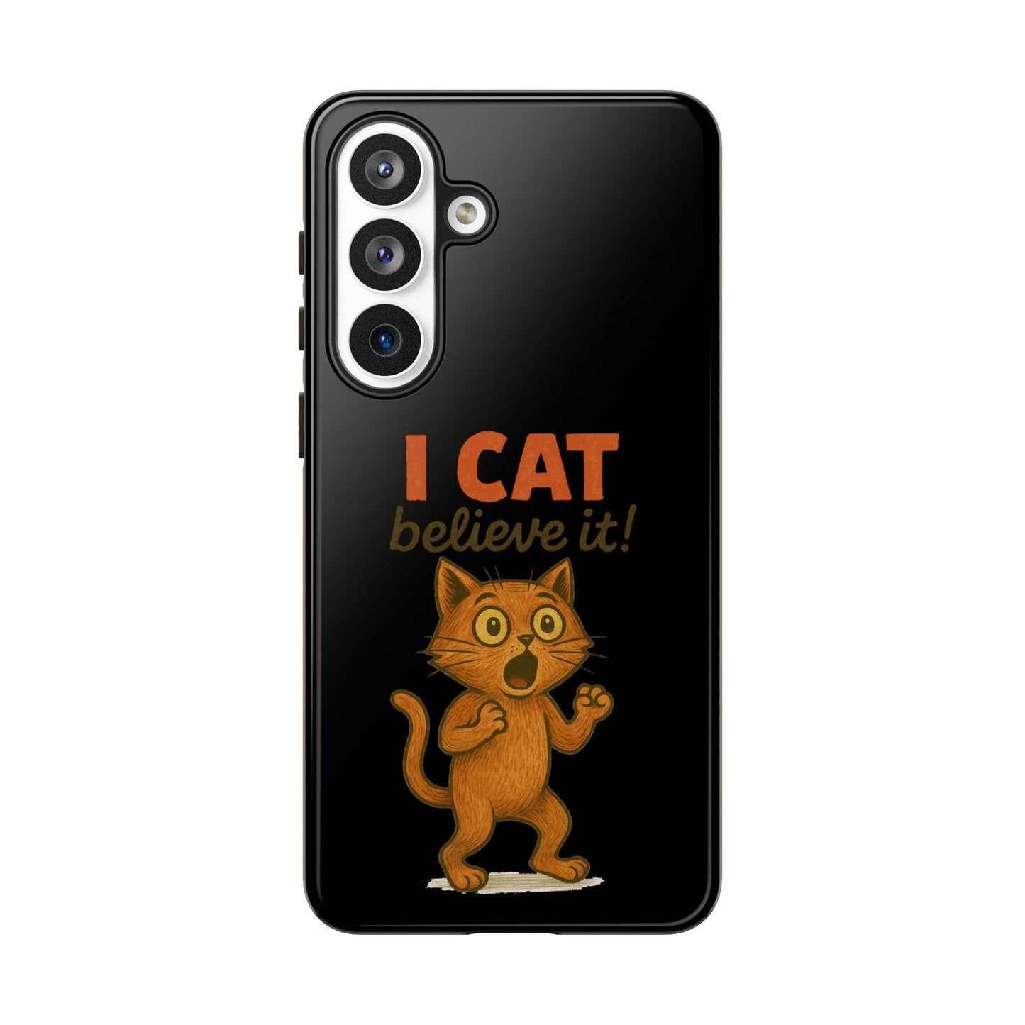 Phone Case — "I Cat Believe It!" Funny Orange Cat Protective Case