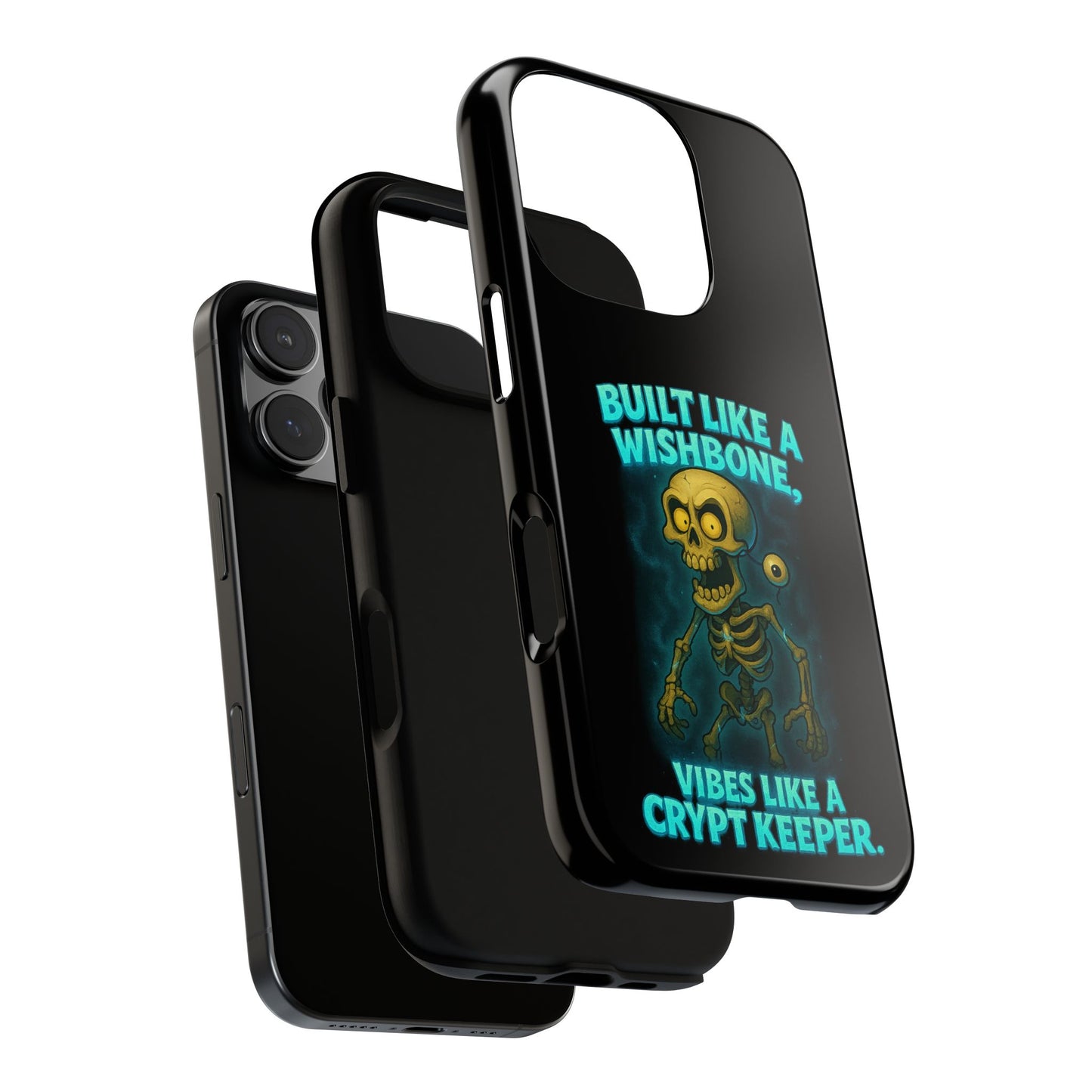 Phone Case — "Built Like a Wishbone, Vibes Like a Crypt Keeper" Skeleton Tough Case
