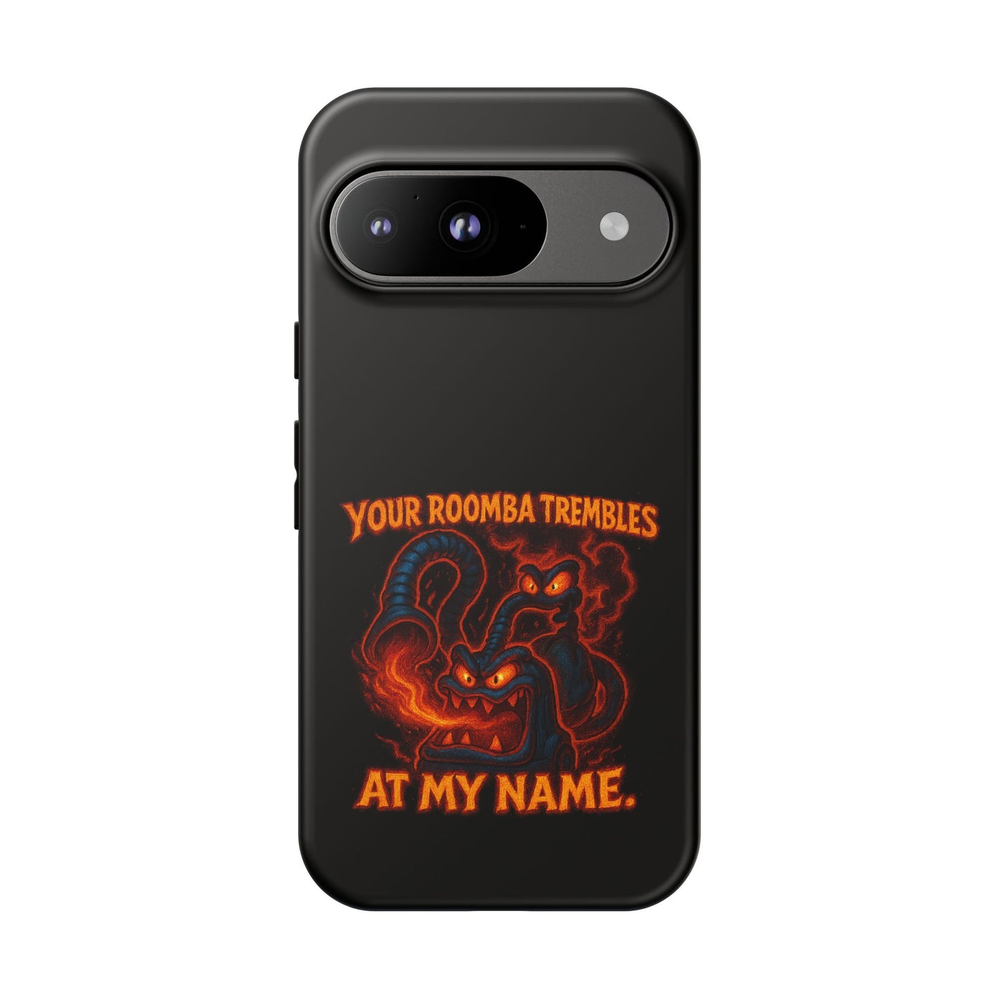 Phone Case — "Your Roomba Trembles at My Name" Fiery Cat Design