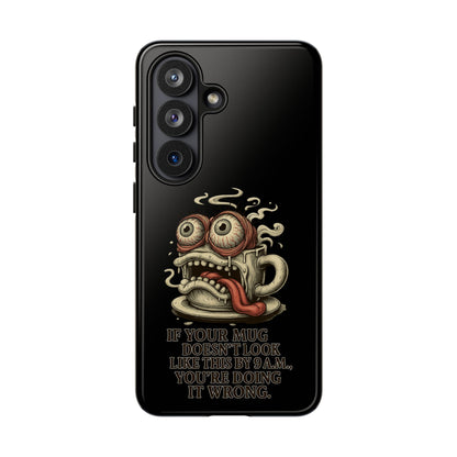 Tough Cases: Retro Hot Coffee Monster Phone Case — Funny 'If Your Mug...' Quote