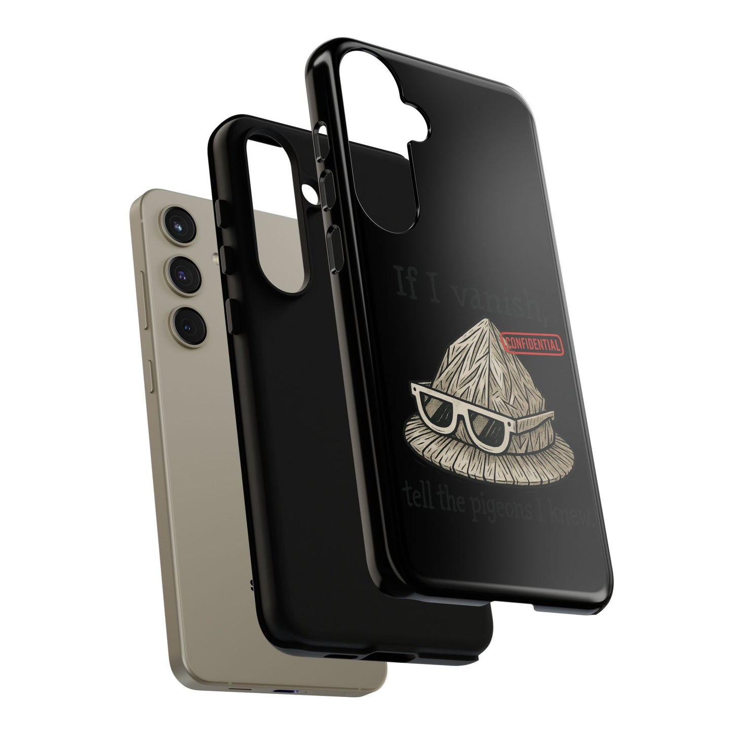 Conspiracy Tin-Foil Hat Phone Case — If I Vanish, Tell the Pigeons I Knew (Confidential)