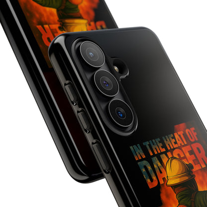 Firefighter Phone Case — "In the Heat of Danger We Hold the Line" Tough Protective Case