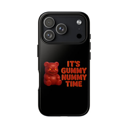 Phone Case — "It's Gummy Nummy Time" Red Gummy Bear Protective Case