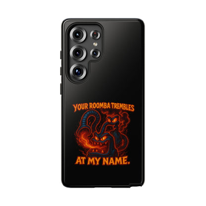 Phone Case — "Your Roomba Trembles at My Name" Fiery Cat Design