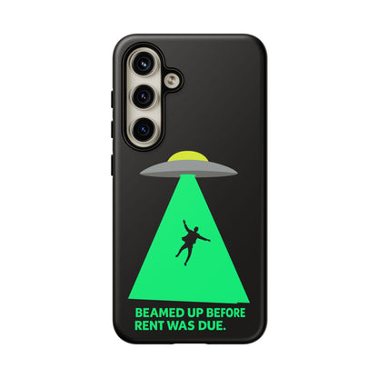 Phone Case — 'Beamed Up Before Rent Was Due' Alien Abduction Design