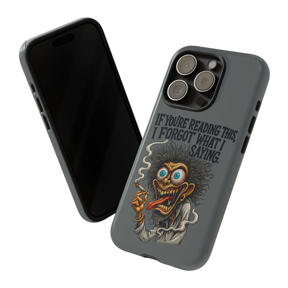 Phone Case — "If You're Reading This I Forgot What I Was Saying" Retro Crazy Cartoon Design