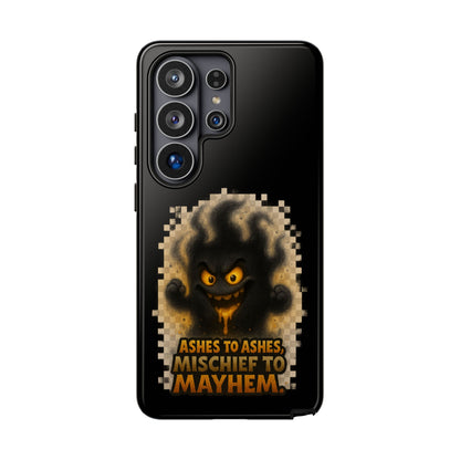Phone Case — 'Ashes to Ashes, Mischief to Mayhem' Spooky Ghost Protective Case