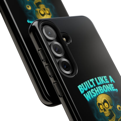 Phone Case — "Built Like a Wishbone, Vibes Like a Crypt Keeper" Skeleton Tough Case