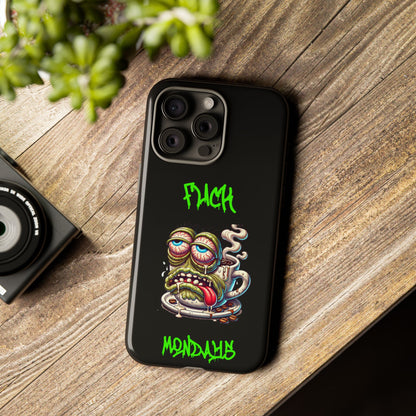 Phone Case — "F*** Monday" Grotesque Coffee Monster Shock Art