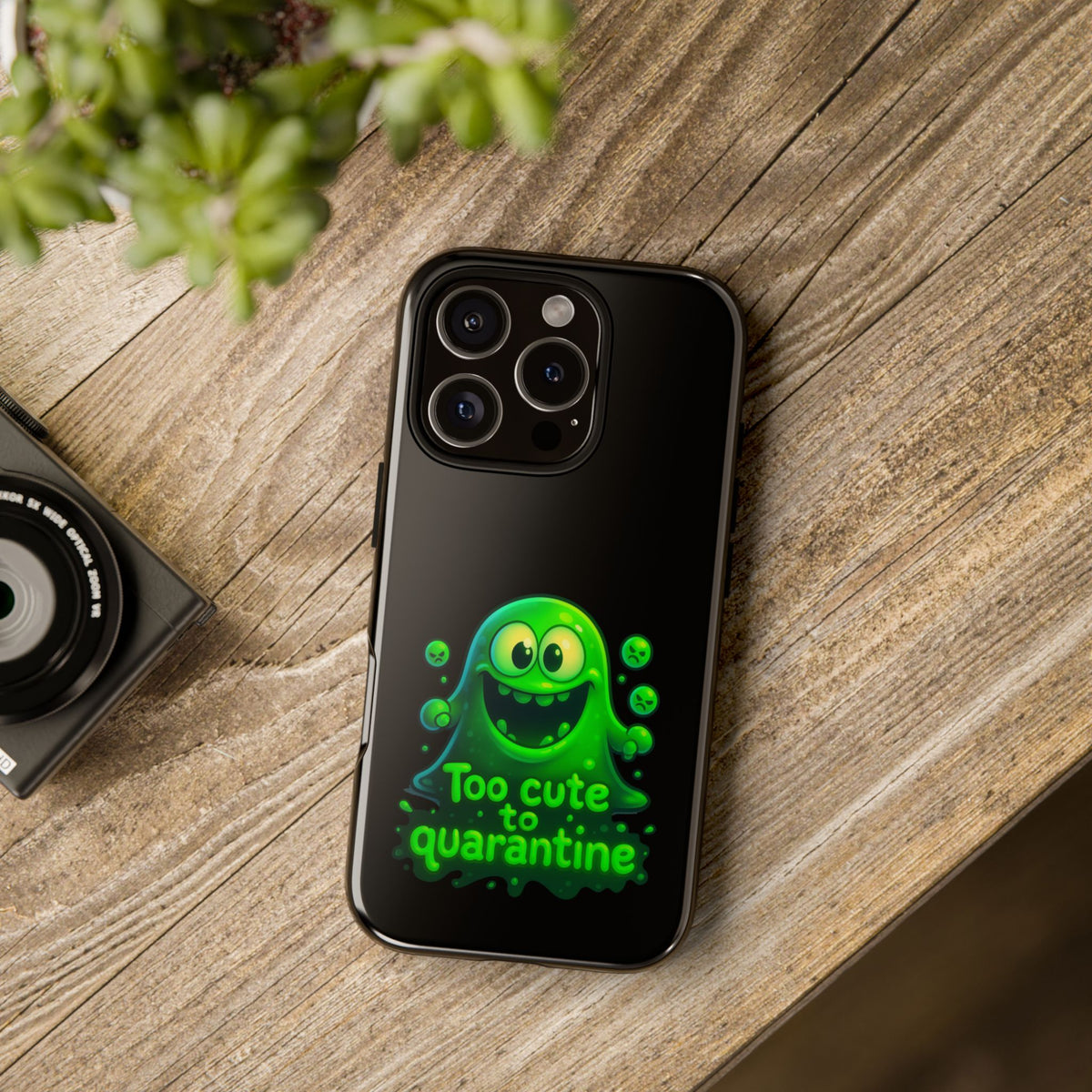 Phone Case — 'Too Cute to Quarantine' Green Monster Protective Cover