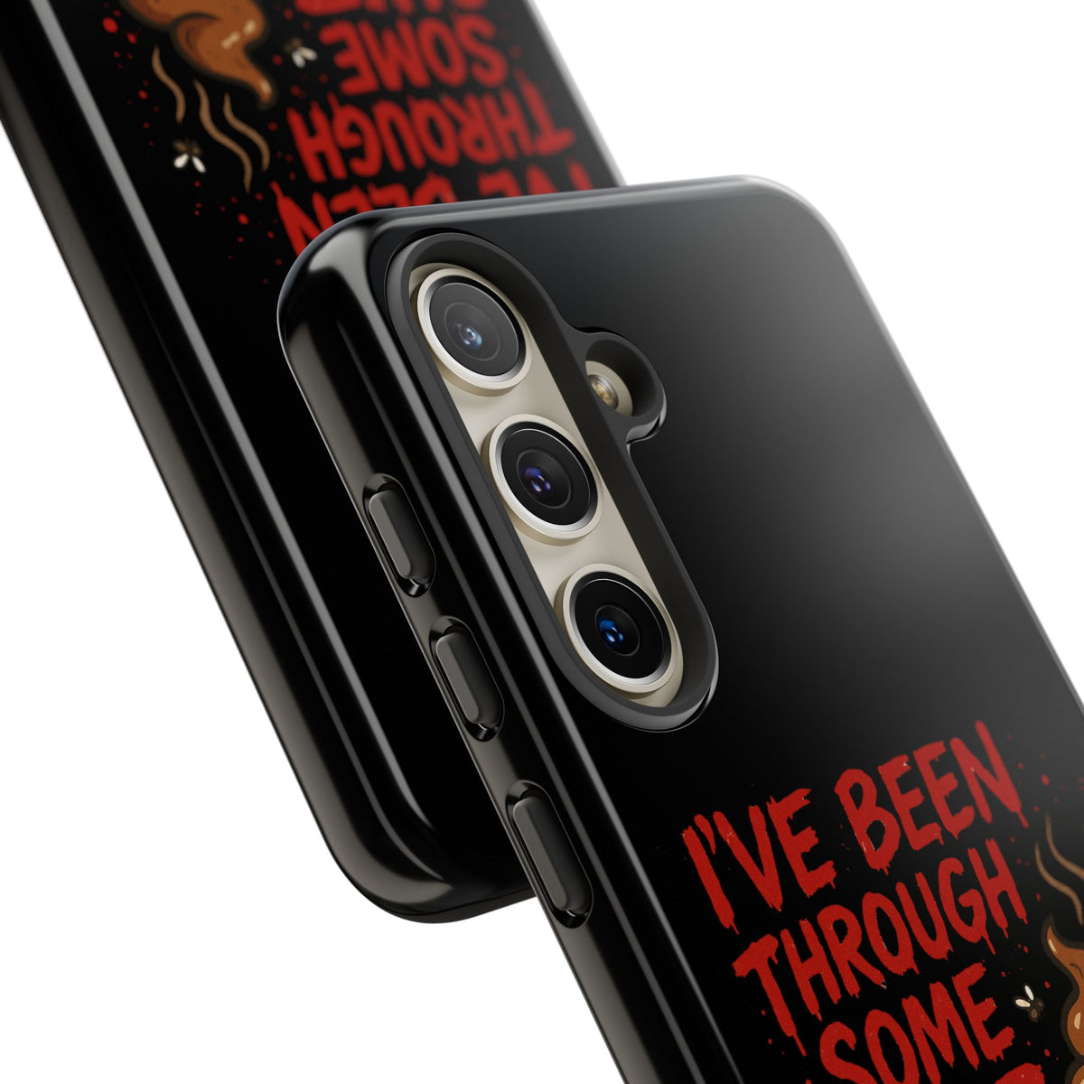 Phone Case — "I've Been Through Some Shit. Literally." Humorous Resilient Tough Case