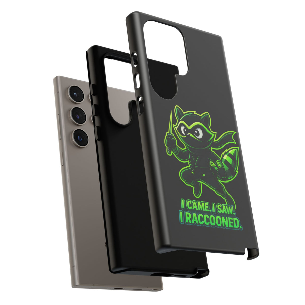 Raccoon Ninja Phone Case — "I Came. I Saw. I Raccooned." Protective iPhone Cover
