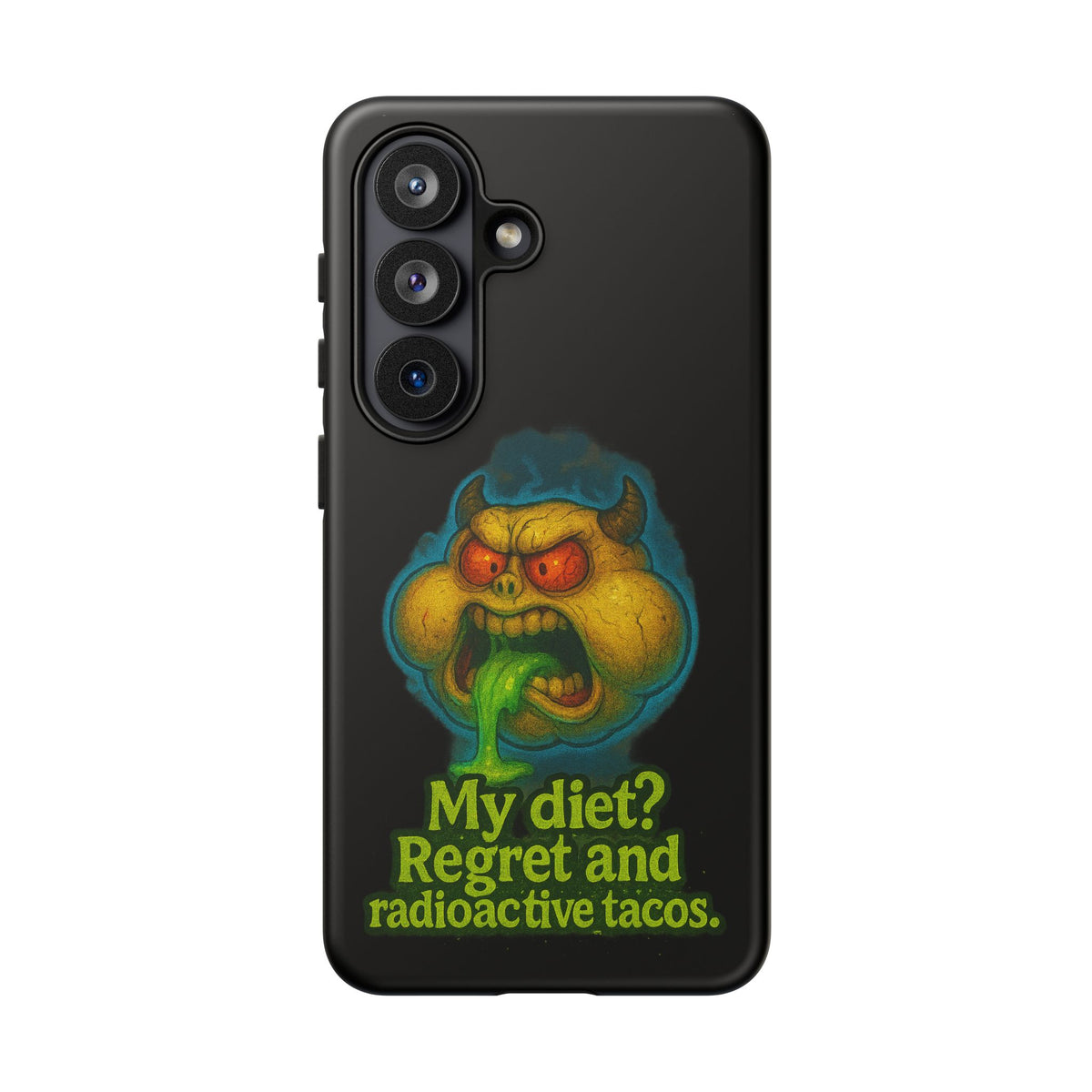 My Diet? Regret & Radioactive Tacos Phone Case — Funny Retro Monster Protective Cover