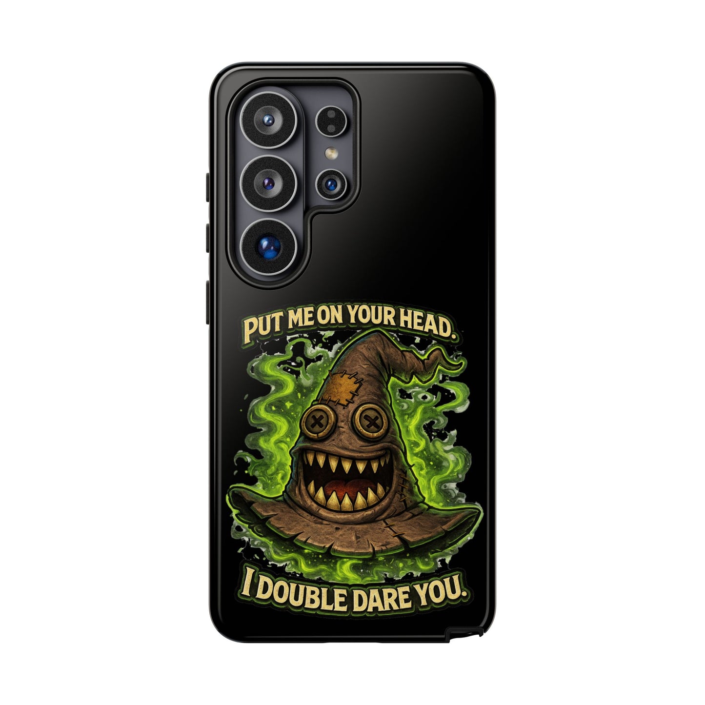 Phone Case — “Put Me On Your Head, I Double Dare You” Scary Witch Hat Design