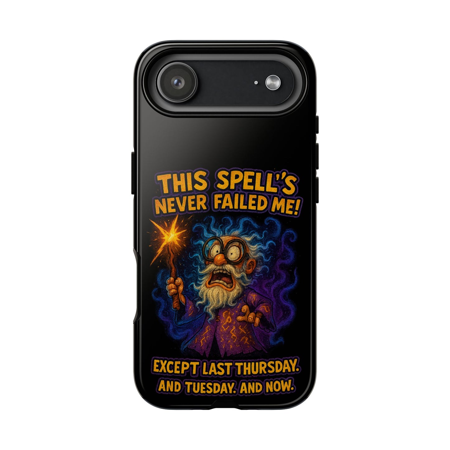 Wizard Phone Case — "This Spell's Never Failed Me!" Funny Magic Protective iPhone Cover