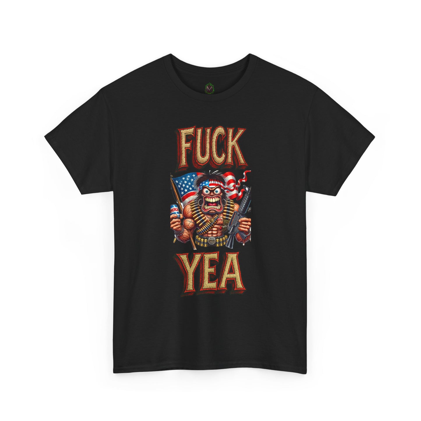 F*ck Yea – Unhinged Patriot Graphic Tee