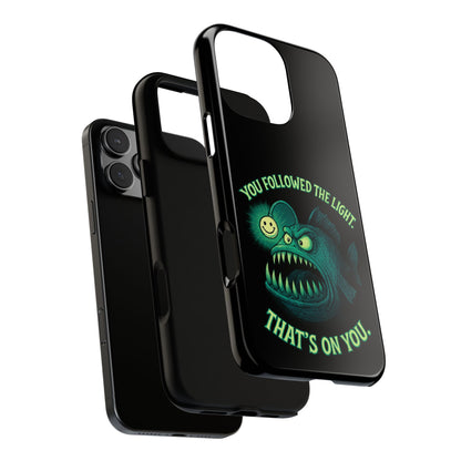 Anglerfish Phone Case – “You Followed The Light, That’s On You” Glow Horror Protective Case