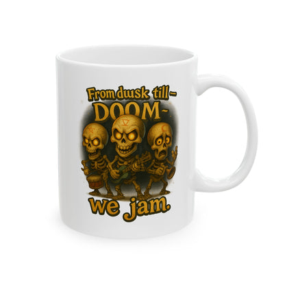 Skull & Crossbones Ceramic Mug — 'From Dusk Till Doom We Jam' Bold Coffee Cup