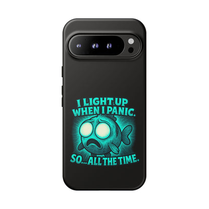 Phone Case — "I Light Up When I Panic" Glow Fish Anxiety Phone Case