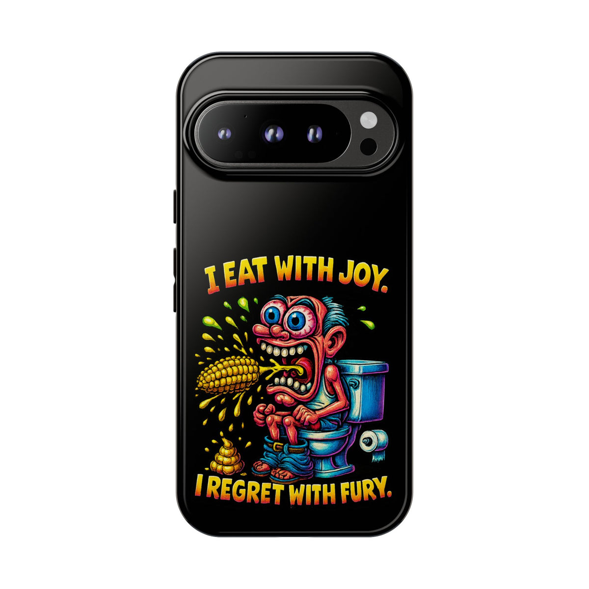Phone Case — "I Eat With Joy, I Regret With Fury" Graphic
