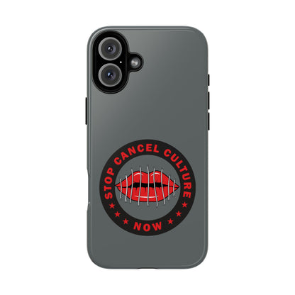 Phone Case — "Stop Cancel Culture Now" Graphic Tough Protective Case