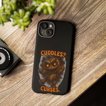 Phone Case — 'Cuddles? Curses.' Voodoo Doll Gothic Protective Case