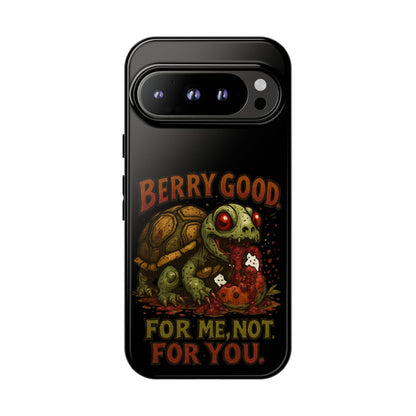 Phone Case — "Berry Good" Turtle Design (For Me, Not For You)