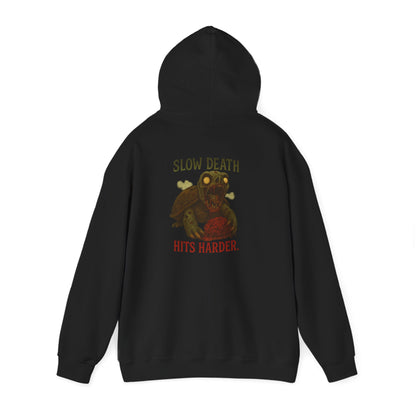 Slow Death Hits Harder Hoodie