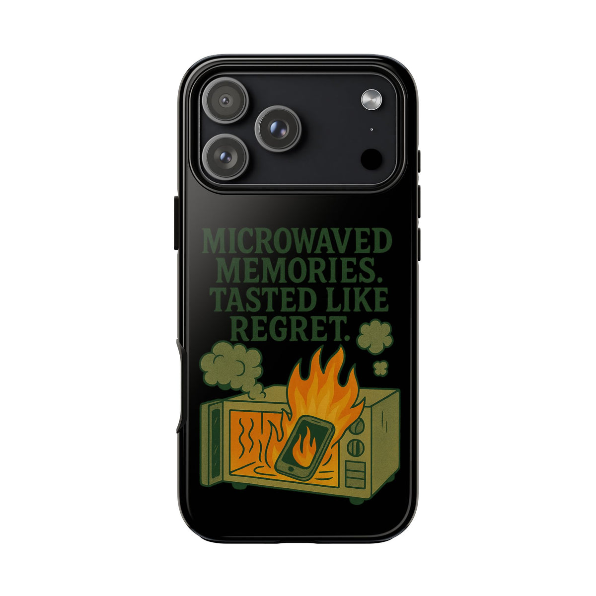Microwaved Memories Phone Case — 'Microwaved Memories. Tasted Like Regret.' Retro Fire Design