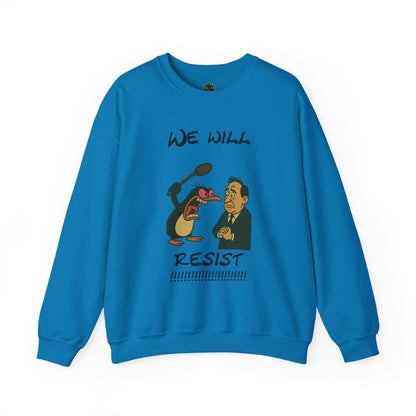 We Will Resist – Angry Penguin & Politician Crewneck Sweatshirt
