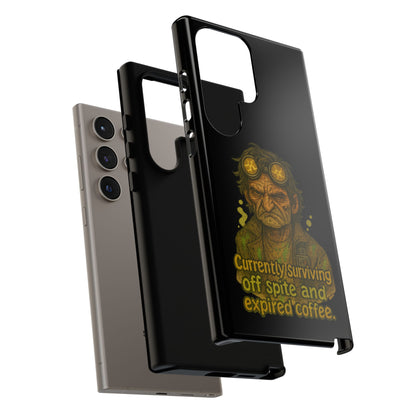 Phone Case — "Currently Surviving Off Spite and Expired Coffee" Vintage Grumpy Design